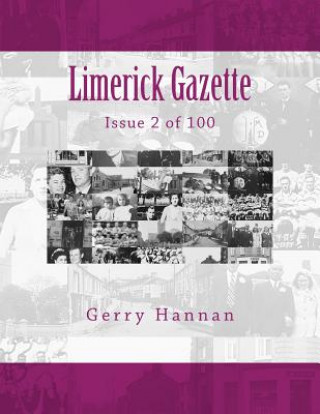 Kniha Limerick Gazette: Issue 2 of 100 Gerry Hannan