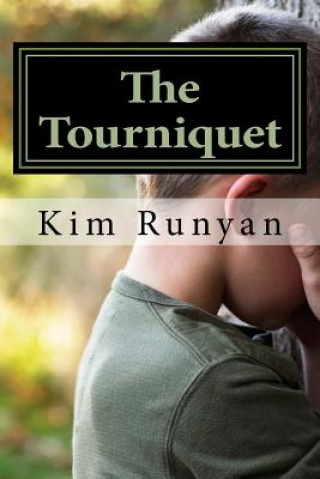 Knjiga The Tourniquet Kim Runyan