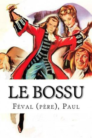 Libro Le Bossu Feval (Pere) Paul