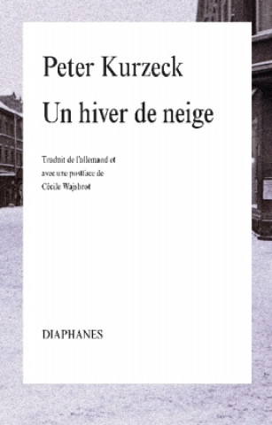 Книга Un hiver de neige Peter Kurzeck