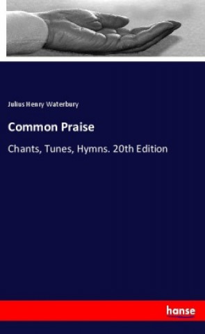 Kniha Common Praise Julius Henry Waterbury