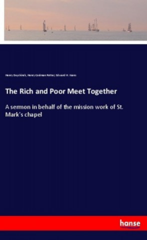 Kniha The Rich and Poor Meet Together Henry Duyckinck