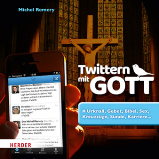 Knjiga Twittern mit Gott Michel Remery