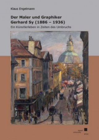 Carte Der Maler und Graphiker Gerhard Sy (1886 - 1936) Klaus Engelmann