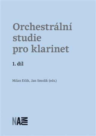 Kniha Orchestrální studie pro klarinet 1. díl Milan Etlík