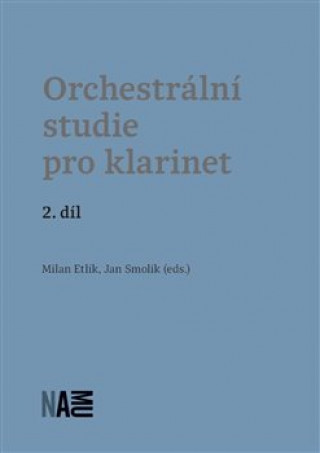 Kniha Orchestrální studie pro klarinet 2. díl Milan Etlík