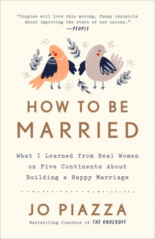 Książka How to Be Married Jo Piazza