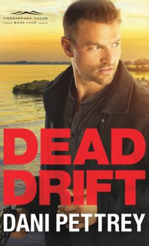 Книга Dead Drift Dani Pettrey