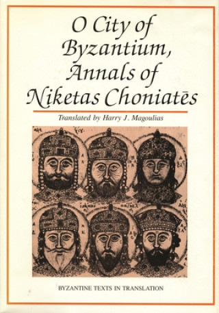 Könyv O City of Byzantium Harry J. Magoulias