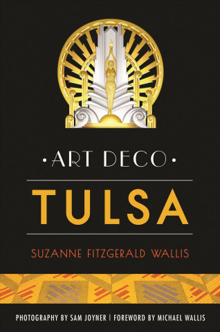 Kniha Art Deco Tulsa Suzanne Fitzgerald Wallis