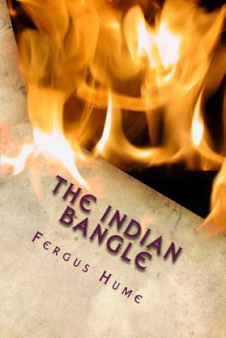 Książka The Indian Bangle Fergus Hume