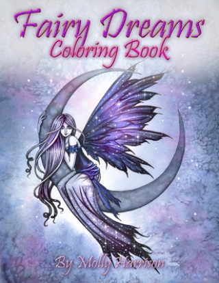 Könyv Fairy Dreams Coloring Book - by Molly Harrison Molly Harrison