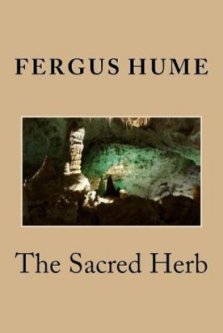 Carte The Sacred Herb Fergus Hume