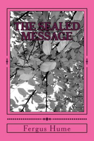 Libro The Sealed Message Fergus Hume