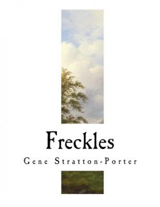 Βιβλίο Freckles Gene Stratton-Porter