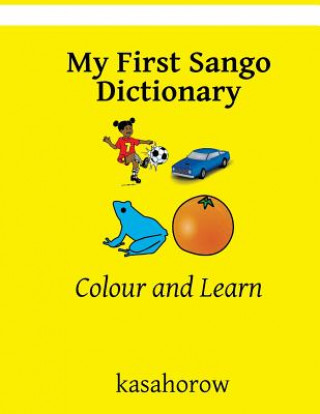 Knjiga My First Sango Dictionary kasahorow