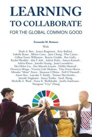 Knjiga Learning to Collaborate for the Global Common Good Fernando M Reimers