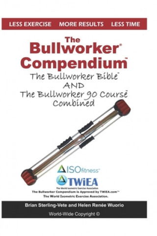 Книга Bullworker Compendium Brian Sterling-Vete