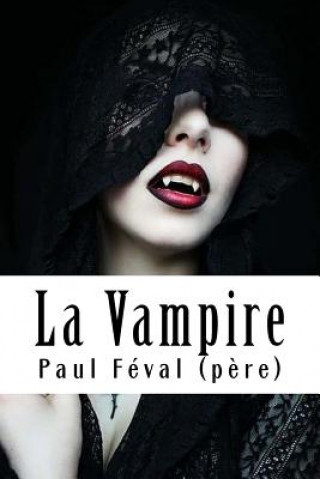 Könyv La Vampire Paul Feval (Pere)