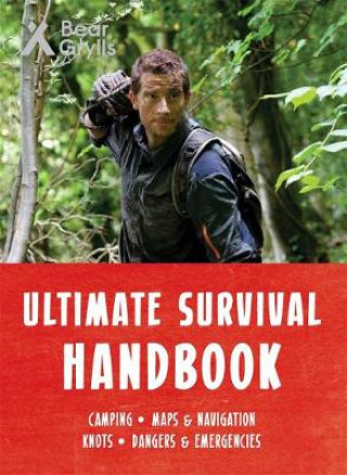 Knjiga Bear Grylls Ultimate Survival Handbook Bear Grylls