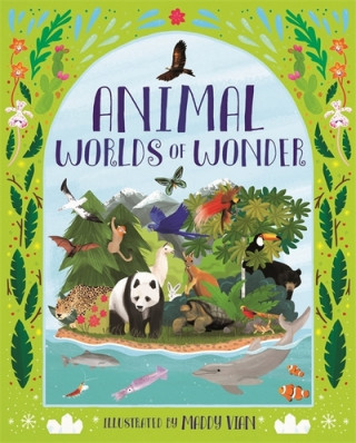 Könyv Animal Worlds of Wonder Maddy Vian