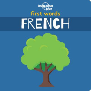 Carte Lonely Planet Kids First Words - French Planet Lonely