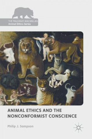 Книга Animal Ethics and the Nonconformist Conscience Philip J. Sampson