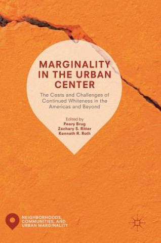 Kniha Marginality in the Urban Center Peary Brug