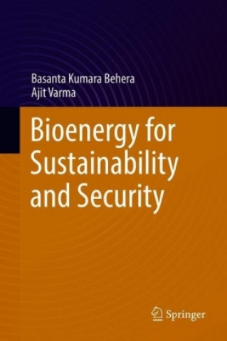Kniha Bioenergy for Sustainability and Security Basanta Kumara Behera