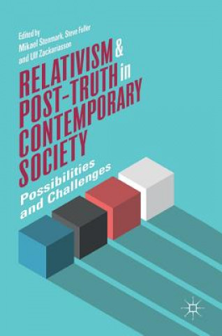 Carte Relativism and Post-Truth in Contemporary Society Mikael Stenmark