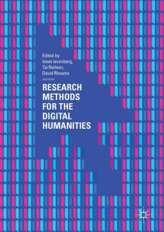 Kniha Research Methods for the Digital Humanities Lewis Levenberg