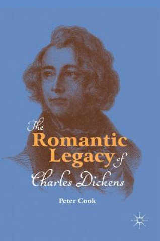 Book Romantic Legacy of Charles Dickens Peter Cook