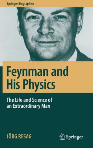 Książka Feynman and His Physics Jörg Resag