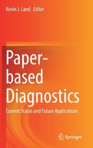 Knjiga Paper-based Diagnostics Kevin Land