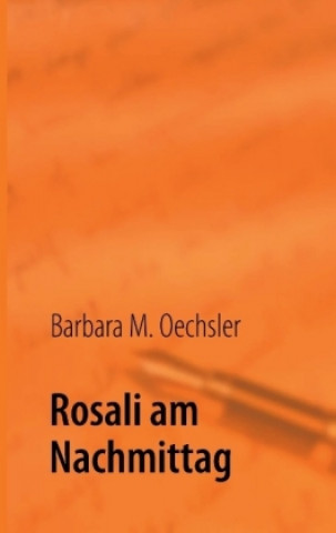 Książka Rosali am Nachmittag Barbara M. Oechsler