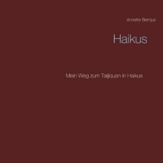Knjiga Haikus Annette Bernjus
