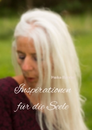 Könyv Inspirationen für die Seele Heike Bender