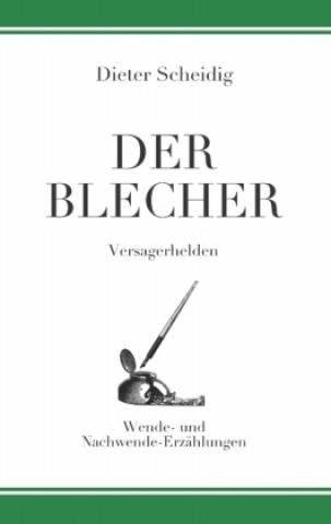 Knjiga Der Blecher Dieter Scheidig