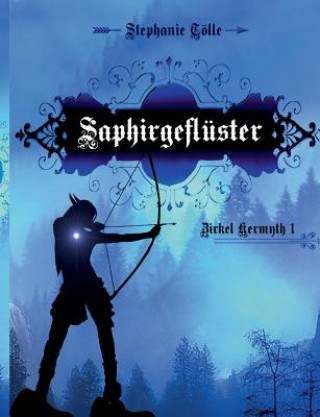 Knjiga Saphirgefluster Stephanie Tolle