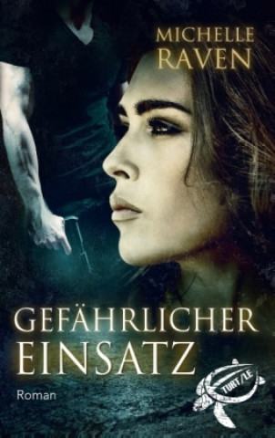 Libro Gefährlicher Einsatz Michelle Raven