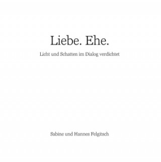 Boek Liebe. Ehe. Sabine Felgitsch