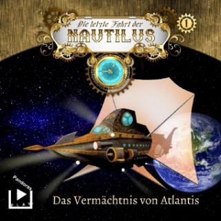 Audio Die letzte Fahrt der Nautilus - Das Vermächtnis von Atlantis, 1 Audio-CD 