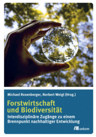 Knjiga Forstwirtschaft und Biodiversität Michael Rosenberger