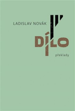 Könyv Dílo III Ladislav Novák
