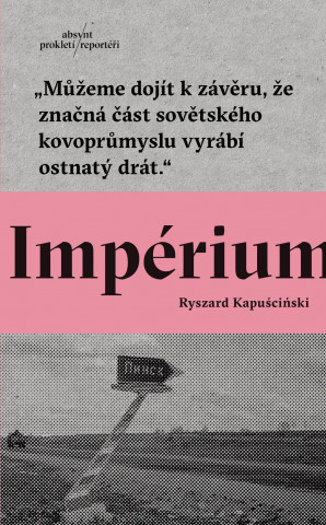 Könyv Impérium Ryszard Kapuscinski