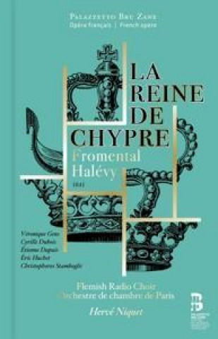 Audio La Reine de Chypre (2 CD+Buch) Gens/Dubois/Dupuis/Niquet/Flemish Radio Choir
