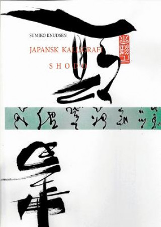 Kniha Japansk Kalligrafi Sumiko Knudsen