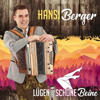 Audio Lügen haben schöne Beine, 1 Audio-CD Hansi Berger