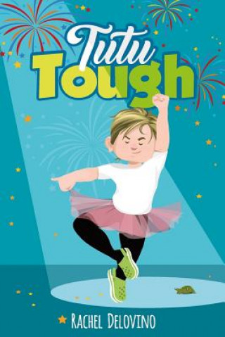 Knjiga Tutu Tough Rachel Delovino