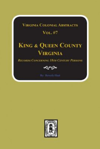 Carte King & Queen County, Virginia Records. (Vol. #7) Beverly Fleet